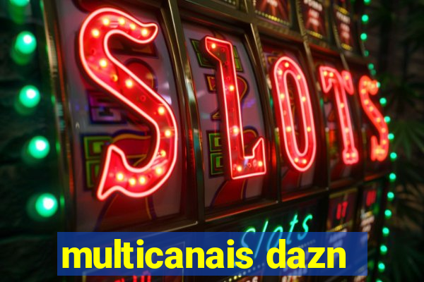 multicanais dazn